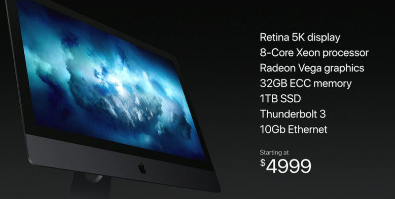 قیمت پایه iMac Pro با کمترین کانفیگ از 4999$ شروع می شود.