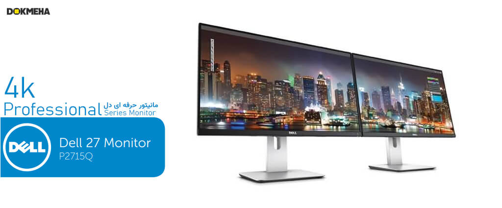 نمای دوتایی مانیتور دل 27 اینچ Dell P2715Q UHD 4K نمای جانبی چپ روبرو